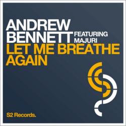 Andrew Bennett Feat Majuri - Let Me Breathe Again