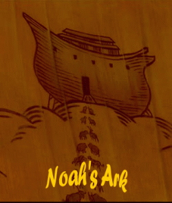   / Noah's Ark