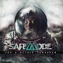 Safemode - For A Better Tomorrow