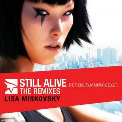 Lisa Miskovsky - Still Alive (The Theme From Mirror's Edge) The Remixes