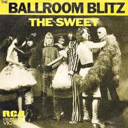 The Sweet - The Sweet's Ballroom Blitz