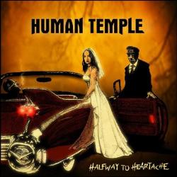 Human Temple - Halfway To Heartache