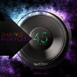 SMD Pro - Radio CJ 3.0, Podcast #46