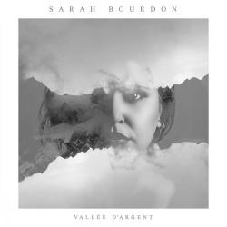Sarah Bourdon - Vallee d'argent