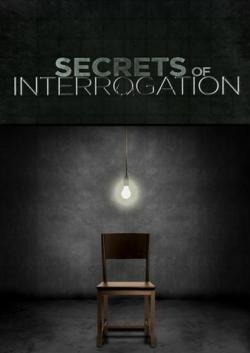   / Secrets of interrogation