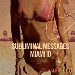 VA - Subliminal Messages Miami 10