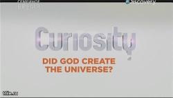  ? / Curiosity. Did God Create The Universe? VO