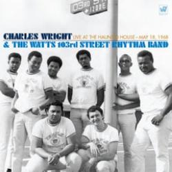 Charles Wright The Watts 103rd Street Rhythm Band - Live At The Haunted House: May 18, 1968 (2CD Limited Edition)