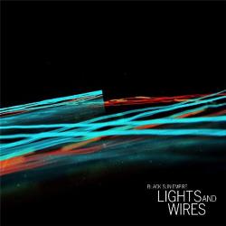 Black Sun Empire - Lights & Wires