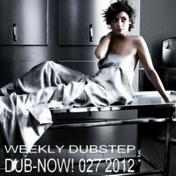 VA - Dub-Now! Weekly Dubstep 027