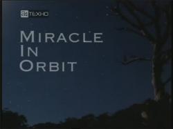    / BBC. Horizon. Miracle in orbit VO