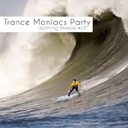 VA - Trance Maniacs Party: Uplifting Breeze #29