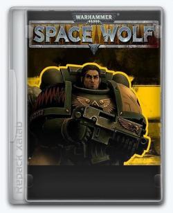 Warhammer 40,000: Space Wolf (2017) [Ru/Multi] (1.0.0) License SKIDROW