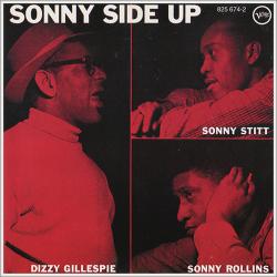 Dizzy Gillespie, Sonny Stitt, Sonny Rollins - Sonny Side Up