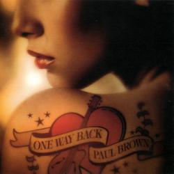 Paul Brown - One Way Back