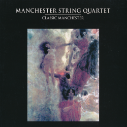 Manchester String Quartet - Classic Manchester