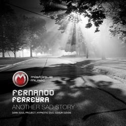 Fernando Ferreyra - Another Sad Story