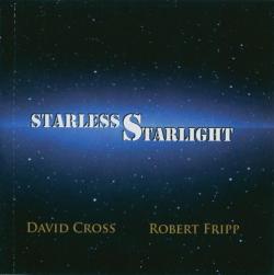 David Cross Robert Fripp - Starless Starlight