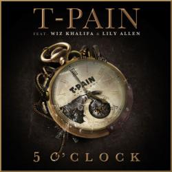 T-Pain ft. Wiz Khalifa, Lily Allen - 5 O'Clock
