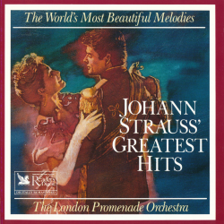 The London Promenade Orchestra - Johann Strauss' Greatest Hits / The World's Most Beautiful Melodies