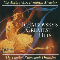 The London Promenade Orchestra - Tchaikovsky's Greatest Hits / The World's Most Beautiful