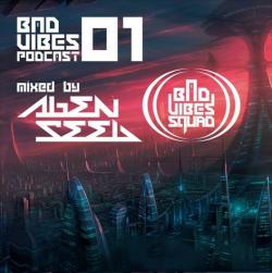 Alien Seed - Bad Vibes podcast vol 1