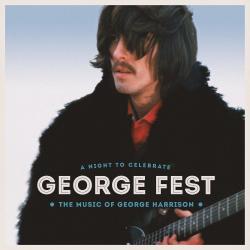 George Fest - A Night to Celebrate the Music of George Harrison
