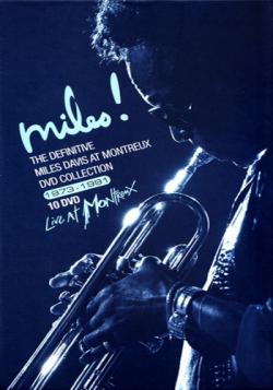 Miles Davis - Miles! The Definitive Miles Davis At Montreux DVD Collection 1973-1991