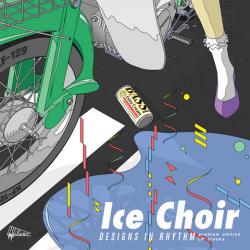 Ice Choir - Designs in Rhythm