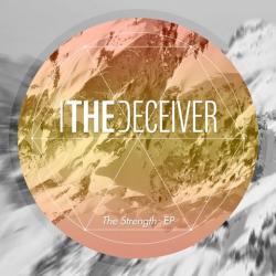 I, The Deceiver - The Strength [EP]