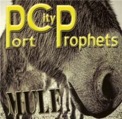 Port City Prophets - Mule