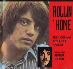 Billy Joel with Attila, The Hassles - Rollin' Home
