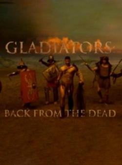 :    / Gladiators: Back from the dead