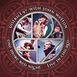 District 97 John Wetton - One More Red Night: Live In Chicago