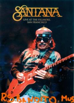 Santana - Live At The Fillmore San Francisco