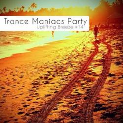 VA - Trance Maniacs Party: Uplifting Breeze #14