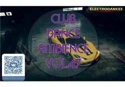 VA - Club Dance Ambience vol.47
