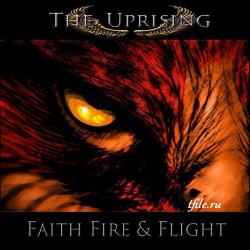 The Uprising - Faith Fire Flight