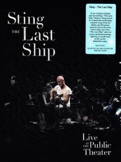Sting - The Last Ship Live At The Public Theater