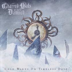 Charred Walls Of The Damned - Cold Winds On Timeless Days