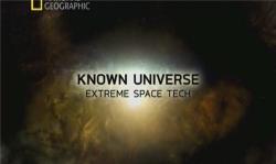  .    / Known Universe. Extreme space tech