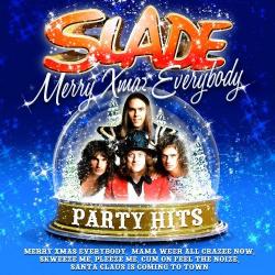 Slade - Merry Xmas Everybody: Party Hits