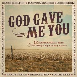 VA - God Gave Me You-12 Inspirational Hits from Today's Top Country Artists