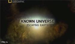  .    / The Known Universe. Escaping Earth VO
