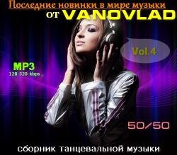 VA - Последние новинки в мире музыки от Vanovlad 50/50 vol.4