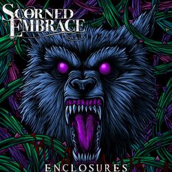 Scorned Embrace - Enclosures