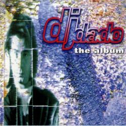 DJ Dado - The Album