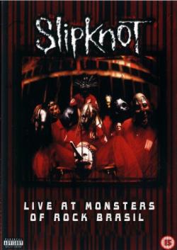 Slipknot - Live At Monsters Of Rock Brasil