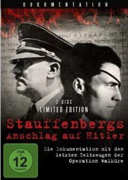    .   / Stauffenbergs Anschlag auf Hitler. Operation Walkuere