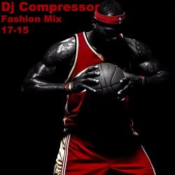 Dj Compressor Fashion Mix 17-15